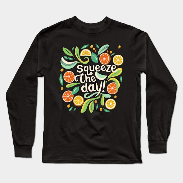 Squeeze The Day Lemon Long Sleeve T-Shirt by Nerd_art